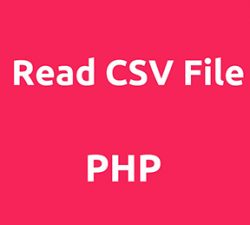 خواندن فایل CSV با php